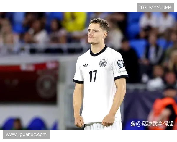 德国队首发预测曝光基米希维尔茨萨内沃尔特马德领衔出战